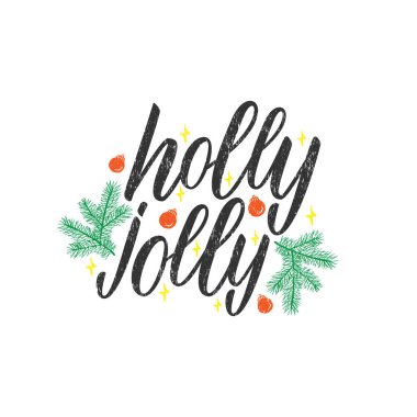 Holly Jolly yazıları. Tipografi tasarımı, afiş için noel alıntısı, arka planlar, posterler, tebrik kartları. El çizimi kaligrafi. Vektör illüstrasyonu beyaz arkaplanda izole edildi.