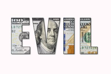 Kötülük. Şeytani kelimenin içindeki dolar. Kötülük içindeki para. Beyaz arka plan. İzole edilmiş. Kavram