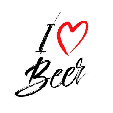Bira el yazısını severim. Fırça boyalı el yazısı. Poster, kart, gömlek, kupa fikri.