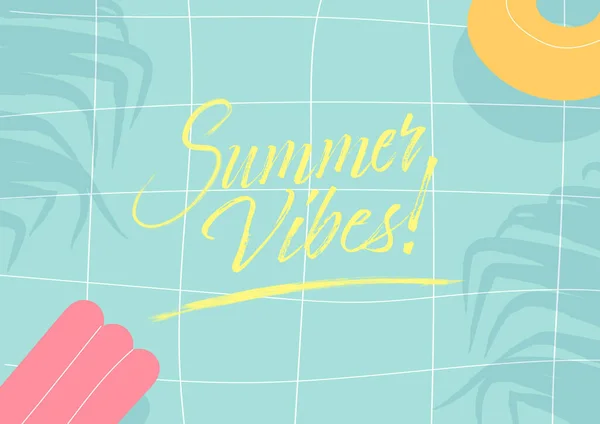 Zomer Vibraties Calligraphic Inspirerende Citaat Poster Tropische Zomer Zwembad Achtergrond — Stockvector