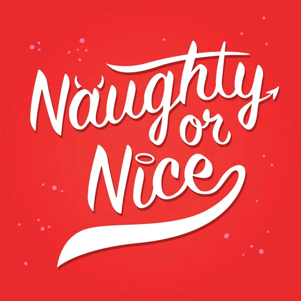Naughty Or Nice typography Art — Stock Vector