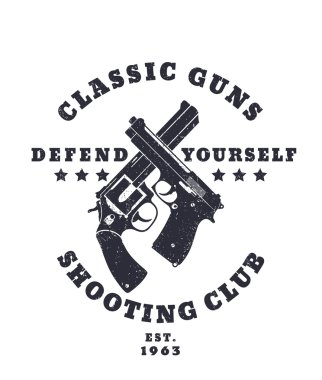 classic guns grunge emblem with crossed pistol and revolver. clipart