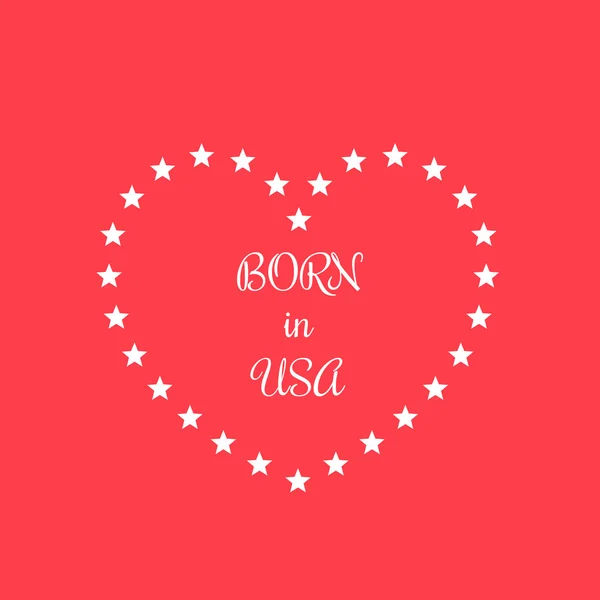 Nacido en USA, corazón abstracto de estrellas, signo patriótico, estampado de camiseta — Vector de stock