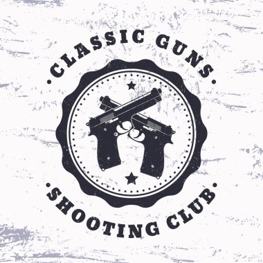Classic Guns, vintage grunge design, crossed pistols, vector illustration