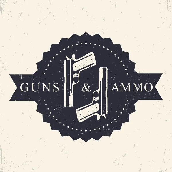 Guns and Ammo vintage grunge round badge, with pistols, vector illustration — Διανυσματικό Αρχείο