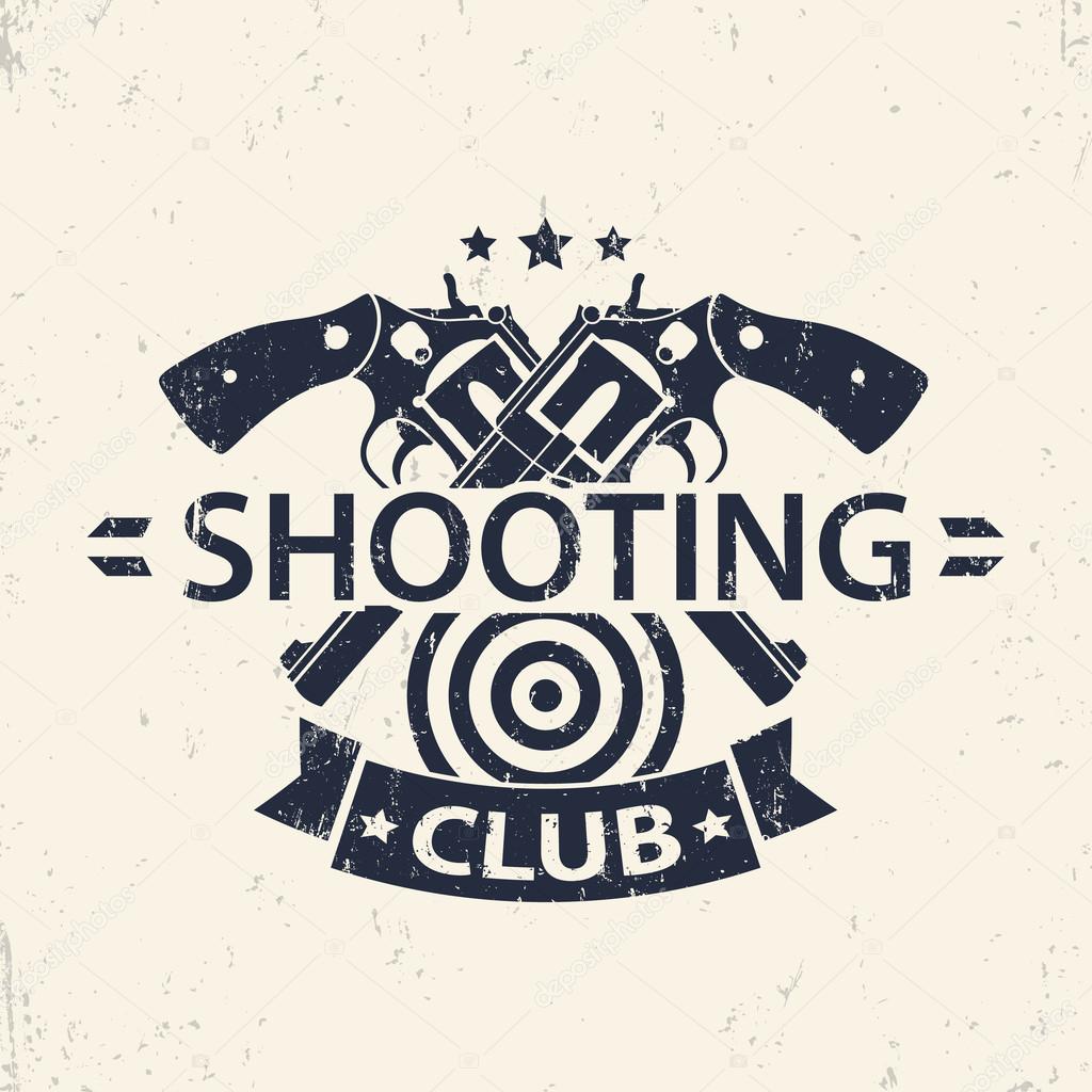 Shooting Club, grunge emblem, badge with crossed guns, vector illustration
