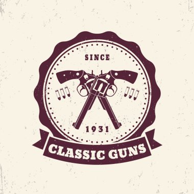 Vintage amblem, grunge rozet çapraz tabancalar, klasik silah, vektör çizim ile yuvarlak