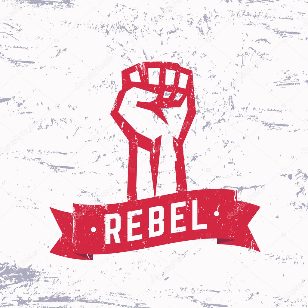 Rebel, grunge red t-shirt design, print, fist held high in protest, vector illustration