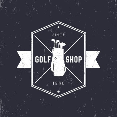 Golf Shop vintage grunge emblem, logo with golf bag and clubs, vector illustration