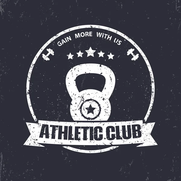 Athletic Club grunge vintage round emblem, logo with kettlebell, vector illustration — Stock Vector