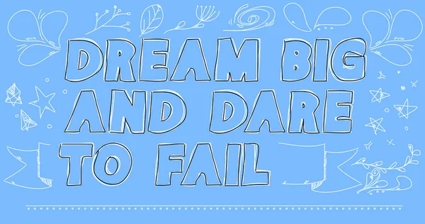 Doodle Dream Big Und Dare Fail Worte Motivationszitat Für Soziale — Stockvektor