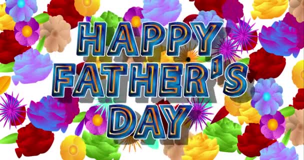 Belo Cartão Felicitações Feliz Dia Pai Animado Com Flores Multicoloridas — Vídeo de Stock