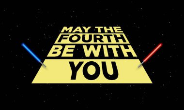 Ayın 4 'ü seninle olsun. Işın kılıcı ve yıldızlarla Yıldız Savaşlarının Vektör İllüstrasyonu.