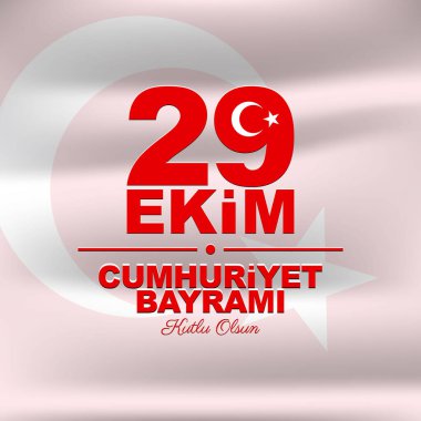 29 ekim Cumhuriyet Bayramı kutlu olsun, Cumhuriyet Bayramı Türkiye. Çeviri: 29 Ekim Cumhuriyet Bayramı, mutlu tatiller. Vektör çizimi