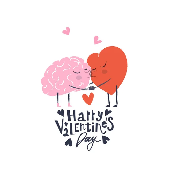 Caricature Illustration du cœur et du cerveau. Coeur et Cerveau s'aiment, se tiennent par la main et s'embrassent. Joyeux Valentines Lettrage. — Image vectorielle