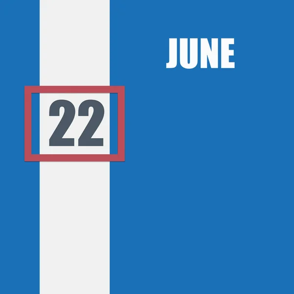 六月二十二日 月22日 日历日期 蓝色背景 白色条纹和红色数字滑块 月的概念 — 图库照片