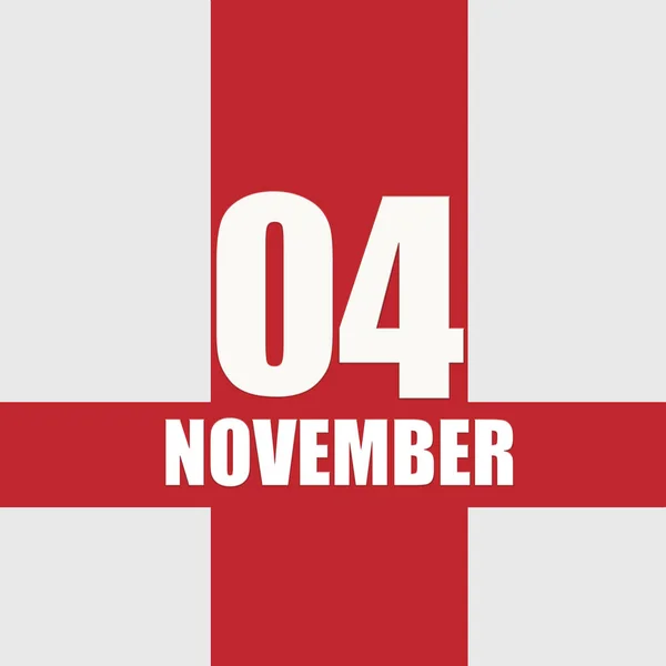November 4Th Day Month Calendar Date White Numbers Text Red — Stockfoto