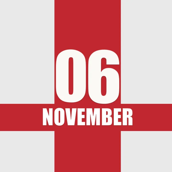 November 6Th Day Month Calendar Date White Numbers Text Red — Stok fotoğraf