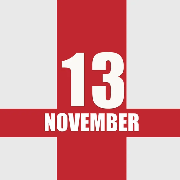 November 13Th Day Month Calendar Date White Numbers Text Red — Stok fotoğraf