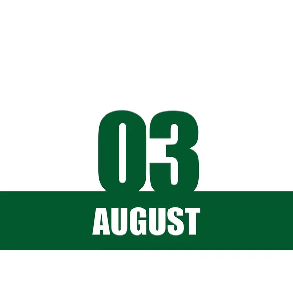 八月三日 第3天 日历日期 绿色的数字和条纹与白色文字在孤立的背景 月的概念 — 图库照片
