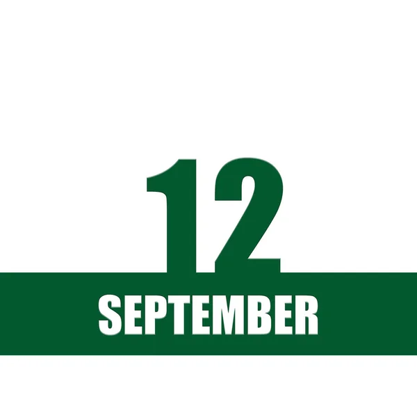 12 сентября. 12-й день месяца, дата календаря. Зеленые номера и полоса с белым текстом на изолированном фоне. Концепция дня года, планировщик времени, осенний месяц. — стоковое фото