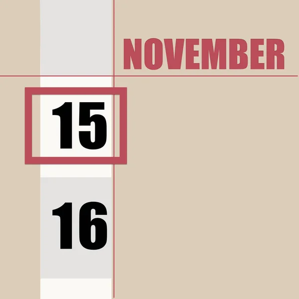 11月15日 月の15日 カレンダーの日付変更日と白のストライプと赤の四角形のベージュの背景 1年の日 タイムプランナー 秋の月の概念 — ストック写真