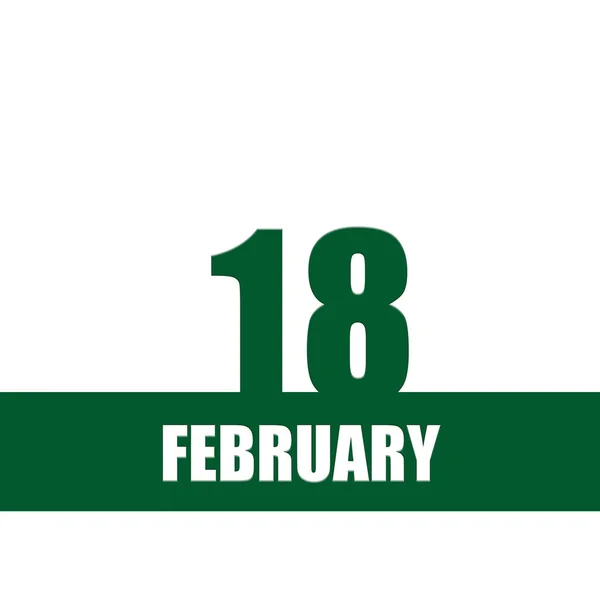 Φεβρουαρίου Ναι 18Η Ημέρα Του Μήνα Ημερολόγιο Πράσινοι Αριθμοί Και — Φωτογραφία Αρχείου