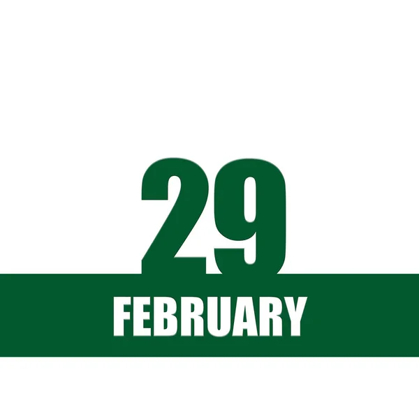 Φεβρουαρίου 29Η Ημέρα Του Μήνα Ημερολόγιο Πράσινοι Αριθμοί Και Ρίγα — Φωτογραφία Αρχείου