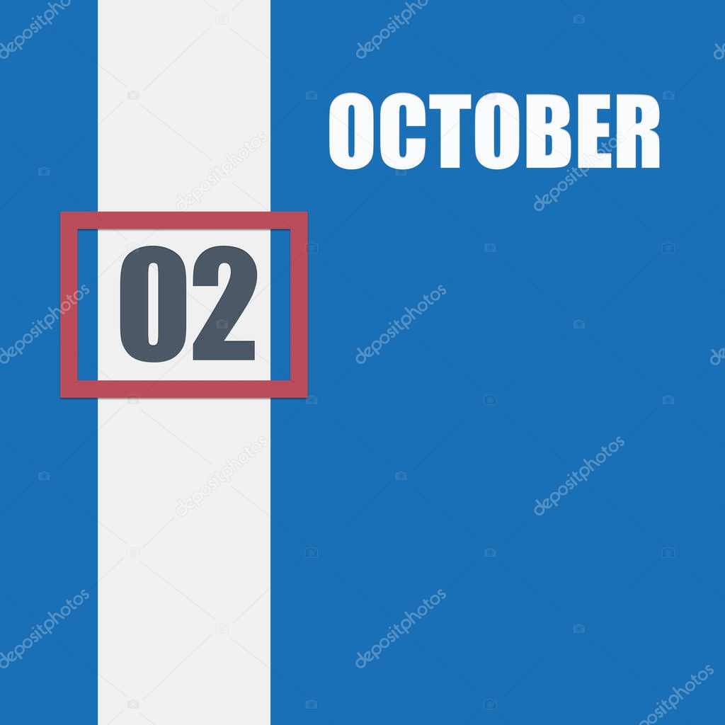october 2. 2th day of month, calendar date.Blue background with white stripe and red number slider. Concept of day of year, time planner, autumn month