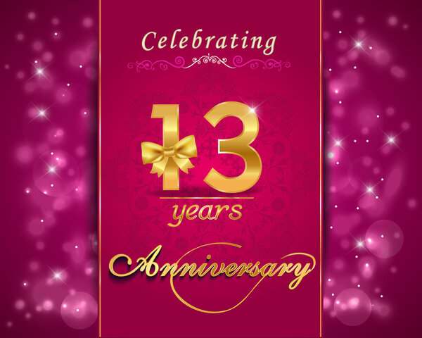 13 year anniversary celebration sparkling card, 13th anniversary vibrant background - vector eps10