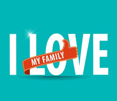 I Love My Family Tipografik Tasarım illüstrasyon vektör