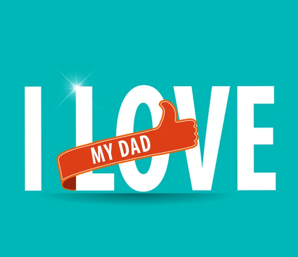 Kocham mojego taty. Szczęśliwy dzień ojców karta Płaska konstrukcja Typografia - eps10 wektor — Wektor stockowy