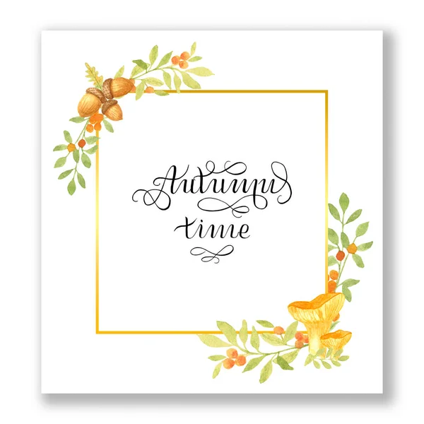 Watercolor square autumnal frame with mushrooms, acorns, oak leaves and autumnal branch with foliage. Postcard with lettering Autumn time. — Stock Photo, Image