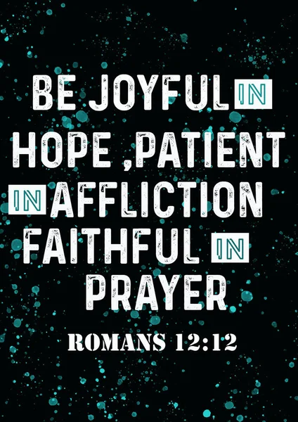 聖書の言葉 苦しみの中で喜びに満ちた希望の患者になる祈りを信じるローマ12 — ストック写真