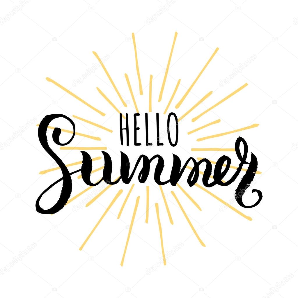 Vector summer background. Say Hello to Summer vector illustration. Vector lettering inspirational typography poster hello summer. Summer fun. Summer quote. Handwritten summer lettering. Summer card.