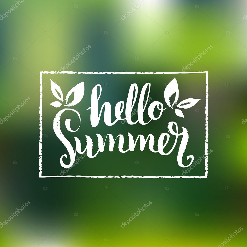 Vector summer background. Say Hello to Summer vector illustration. Vector lettering inspirational typography poster hello summer. Summer fun. Summer quote. Handwritten summer lettering. Summer card.