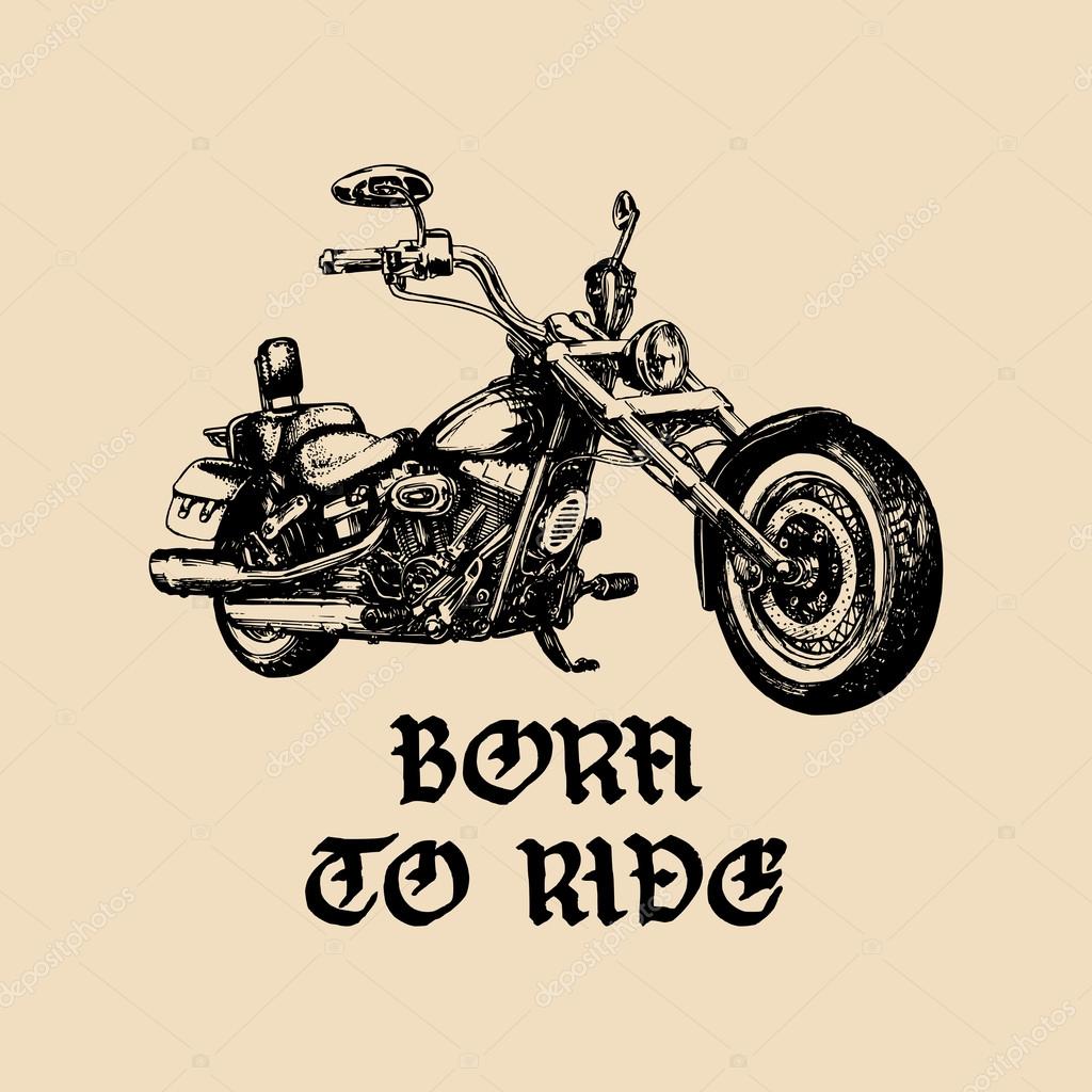 Chopper motorcycle logo with handwritten text Born to Ride. Detailed hand sketched custom motorbike illustration. Born To Ride inspirational poster, banner with hand drawn custom motorcycle.Biker logo