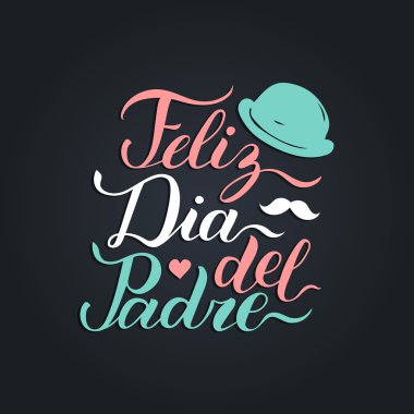 Feliz Dia Del Padre - Babalar günü