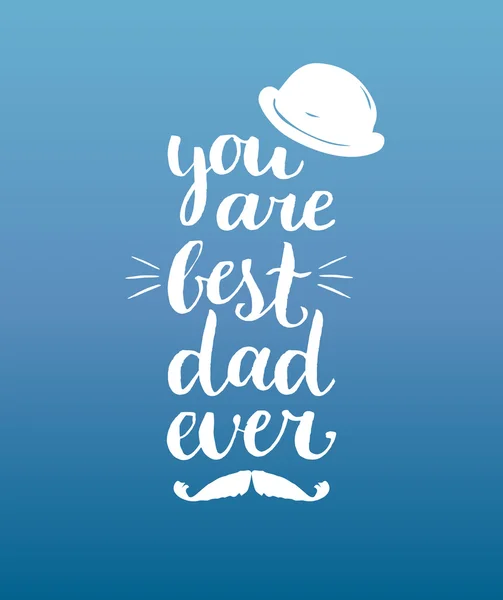 Tu es le meilleur papa de tous les temps — Image vectorielle