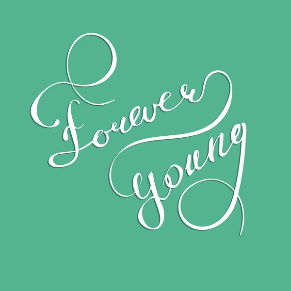 Typografi affisch Forever Young — Stock vektor