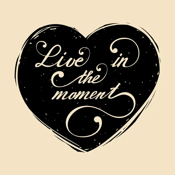 stock vector Live in the moment - heart