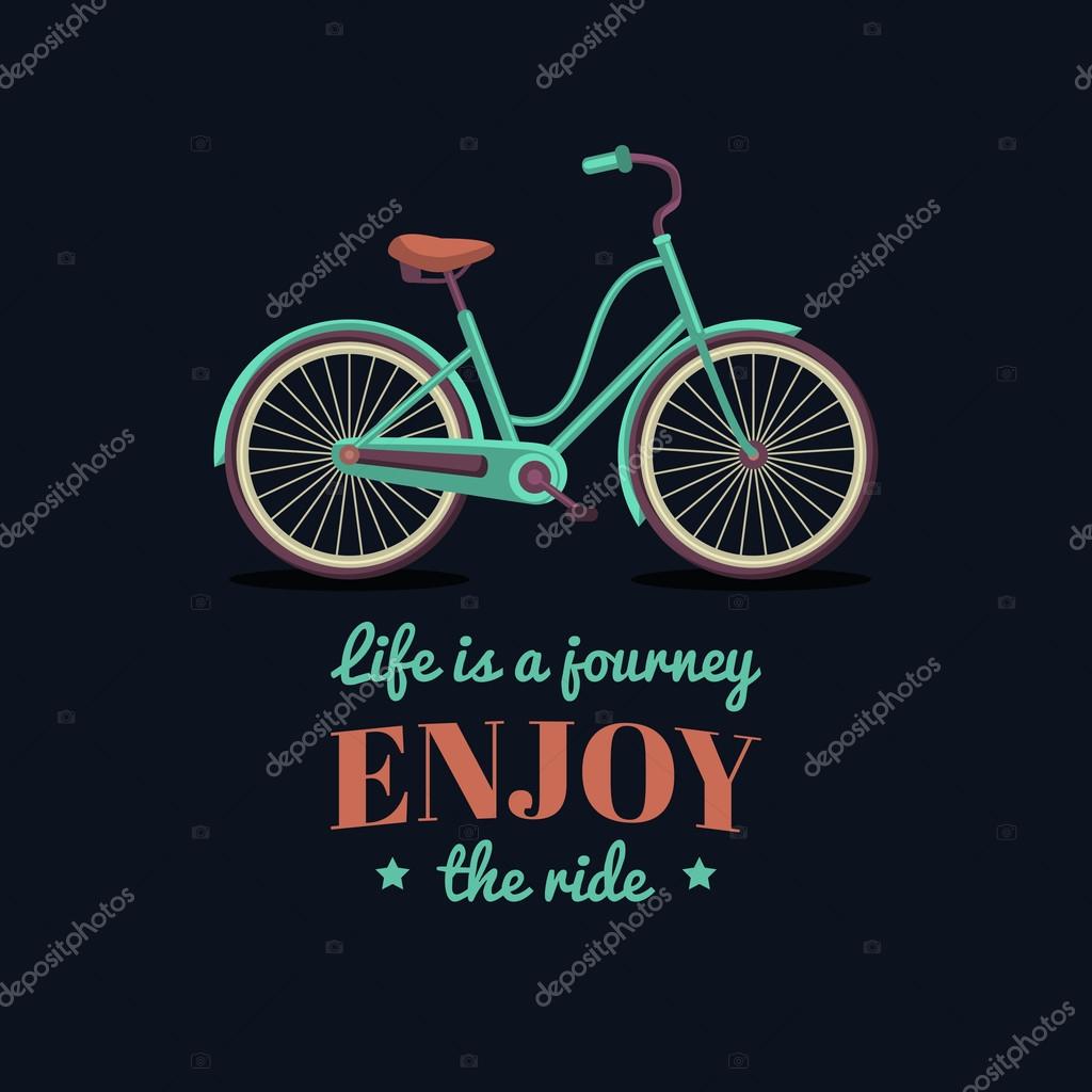 Life is a journey, enjoy the ride. Vector illustration of urban hipster bicycle in trendy flat style