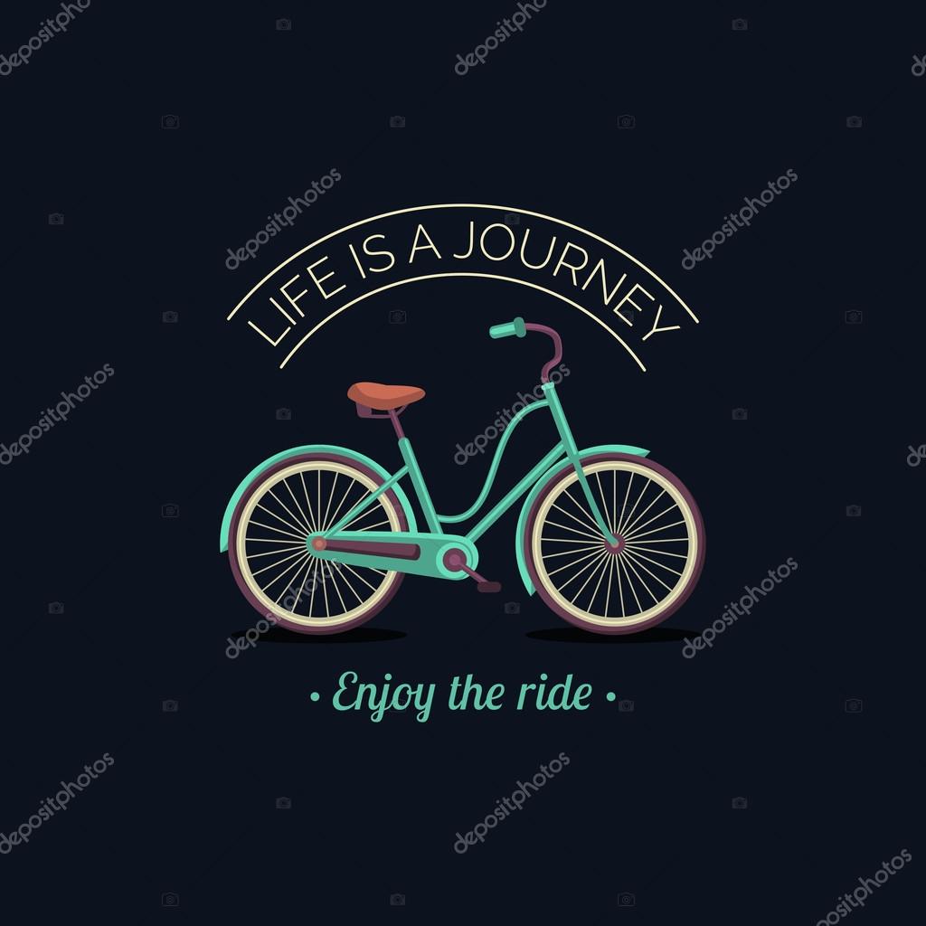 Life is a journey, enjoy the ride. Vector illustration of urban hipster bicycle in trendy flat style