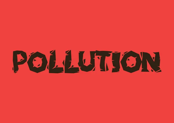 Typografische Gestaltung Von Pollution Auf Rotem Hintergrund Umweltkatastrophen Warnkonzept Vektorillustration — Stockvektor