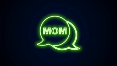 Parlayan neon hattı konuşma balonu anne simgesi siyah arkaplanda izole edildi. Anneler Günün kutlu olsun. 4K Video hareketli grafik canlandırması