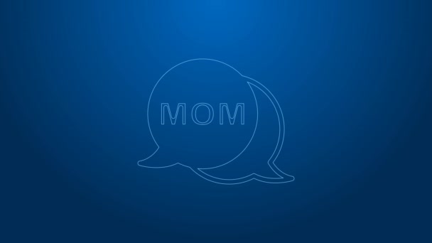 Linha branca Speech bolha mãe ícone isolado no fundo azul. Feliz dia das mães. Animação gráfica em movimento de vídeo 4K — Vídeo de Stock