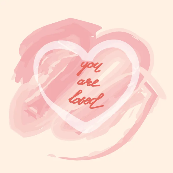 You are loved, hand lettering Valentine 's Day greeting card — стоковый вектор