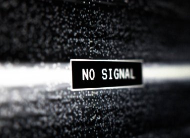Siyah beyaz arıza ekranında sinyal yok.
