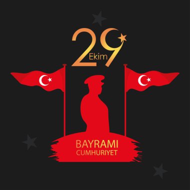 29 ekim Cumhuriyet Bayrami kutlu olsun, Türkiye Cumhuriyeti Günü, ulusal kahraman ve bayraklar