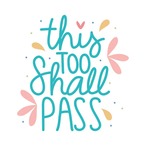 This too shall pass lettering design with decorative leaves, colorful design — Stock Vector